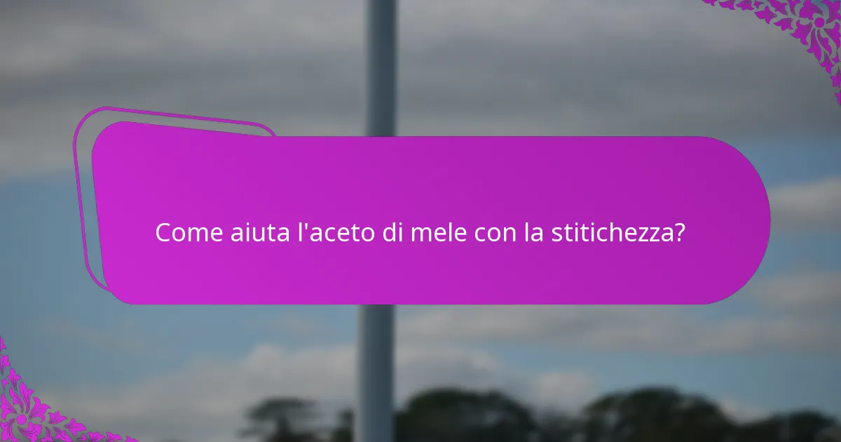 Come aiuta l'aceto di mele con la stitichezza?