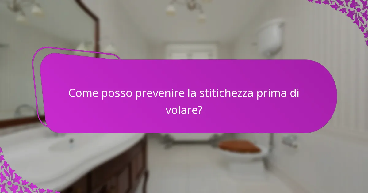 Come posso prevenire la stitichezza prima di volare?